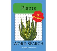Plants Word Search Puzzle Book: Word Search Puzzles with easy to read print about plants, flowers, succulents, trees, herbs and more! 6x9 inches, 110 ... gift for vacations,holidays and free time!