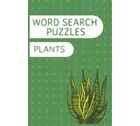 Plants Word Search Puzzle Book: Word Searches with Easy to Read Print about Plants, Flows, Gardens and More | 6x9 inches, 110 pages | 50+ Puzzles ... Gifts for Vacation, Holiday and Relaxation
