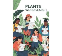 Plants Word Search Puzzle Book: Word Searches with Easy to Read Print for Gardeners, Horticulturalists, Botanists, and More | Soft Cover (5.5 inches x ... Gift for the Garden, Backyard, and Free Time