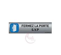 Plaque de porte aluminium brossé imprimé -Dimensions 200 x 50 mm - Double face adhésif au dos - Impression UV directement sur l'aluminium (Pas de contre collage) (Fermez la porte)