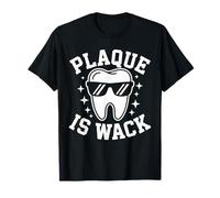 Plaque Is Wack Denti Con Occhiali Sorridi Maglietta
