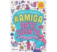 Plaqueta Andone #Amigadatecuenta: Guía Para La Vida (Novela Gráfica (Tascabile)