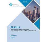 Plas 13 Confere PLAS 13 Proceedings of the 2013 ACM SIGPLAN Workshop (Tascabile)