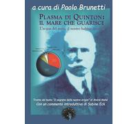 Libri Plasma Di Quinton: Il Mare Che Guarisce. L'acqua Del Mare, Il Nostro Habit
