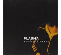 Plasma - SHADOW KINGDOM