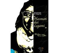 Plasmati dai legami. (Il futuro nasce da un incontro)