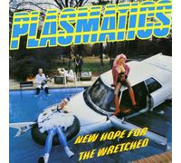 Plasmatics - New Hope For The Wretched