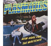 Plasmatics - New Hope for the Wretched