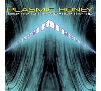 Plasmic Honey - Take Me to the Top / Ride the Trip