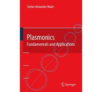 Plasmonics: Fundamentals and Applications