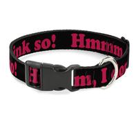 Plastic Clip Collar HMMM, I DON'T THINK SO Black/Pink Small 9.5-13"