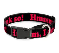 Plastic Martingale Collar HMMM, I DON'T THINK SO Black/Pink WIDE-Large 18-32"