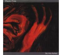 Plastic Pride - No Hot Ashes
