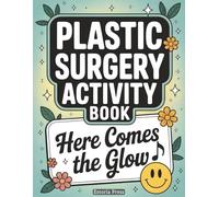 Plastic Surgery Activity Book: Cheerful Puzzles for Aesthetic Procedure Rest | A Fun, Low-Stakes Choice in Recovery Gift Ideas and Cosmetic Healing Support