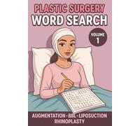 Plastic Surgery Word Search Book: For Adults about Plastic Surgery, BBL, Liposuction, Post-Op and More | 6x9 inches, 110 pages | 50+ Puzzles … For After Surgery, Recovery Time and Puzzles Enthusiasts