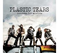 Plastic Tears - Anthems For Misfits