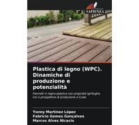 Plastica di legno (WPC). Dinamiche di produzione e potenzialità: Pannelli in legno-plastica con proprietà ignifughe. Usi e prospettive di produzione a Cuba