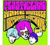 Plasticland Make Yourself A Happening Machine 30 tracks 2016 (CD)