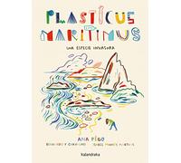 Plasticus maritimus. Una especie invasora