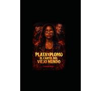 Plata y Plomo: El Cártel del Viejo Mundo