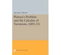 Plateau's Problem and the Calculus of Variations. (MN-35): (Princeton Legacy Library)