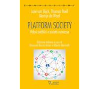Platform Society. Valori Pubblici E Società Connessa - 2023