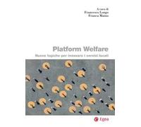 Platform welfare. Nuove logiche per innovare i servizi sociali