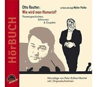 `PLATHE,WALTER-REUTTER,OTTO` WIE WIRD MAN HUMORIST? CD NUOVO