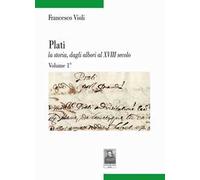 Platì la storia, dagli albori al XVIII secolo. Vol. 1