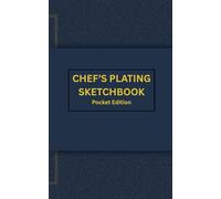 Plating Sketchbook: Pocket Edition PRO Elegant: A Compact Sketchbook for Culinary Artists