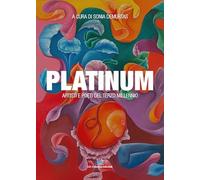 Platinum. Artisti e poeti del terzo millennio