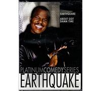 Platinum Comedy Series - Earthquake-About Got Damm Time