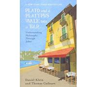 Plato and a Platypus Walk Into a Bar: Understanding Philosophy Through Jokes
