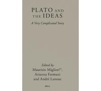 Plato and the Ideas: A Very Complicated Story: 21