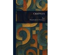 Plato Benjamin Jowett Cratylus (Copertina rigida)