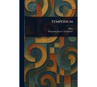 Plato Benjamin Jowett Symposium (Tascabile)