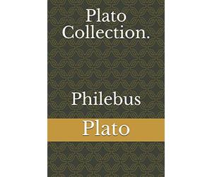 Plato Collection. Philebus