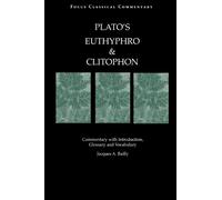 Plato Euthyphro and Clitophon (Tascabile) Focus Classical Commentary