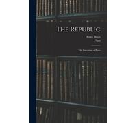 Plato Henry Davis The Republic (Copertina rigida)