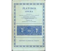 Plato Opera Vol. III: (Thg., Chrm., Laches, Lysis: Euthd., Prot., Gorg., Meno; Hp. Ma. et Min., Io, Mnx.)