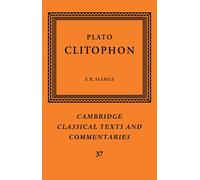 Plato Plato: Clitophon (Tascabile) Cambridge Classical Texts and Commentaries