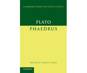 Plato Plato: Phaedrus (Tascabile) Cambridge Gr nd Latin Classics