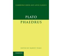 Plato Plato: Phaedrus (Tascabile) Cambridge Gr nd Latin Classics