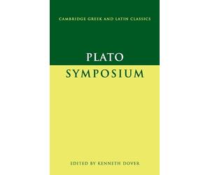 Plato Plato: Symposium (Tascabile) Cambridge Gr nd Latin Classics