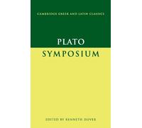 Plato Plato: Symposium (Tascabile) Cambridge Greek and Latin Classics