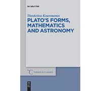 Plato’s Forms, Mathematics and Astronomy: 67