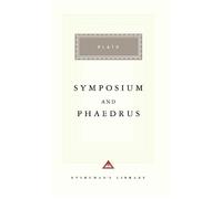 Plato Symposium and Phaedrus (Copertina rigida)