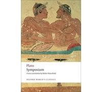 Plato Symposium (Tascabile) Oxford World's Classics