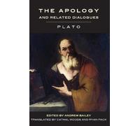 Plato The Apology and Related Dialogues (Tascabile) Broadview Editions