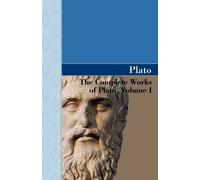 Plato The Complete Works of Plato, Volume I (Tascabile)